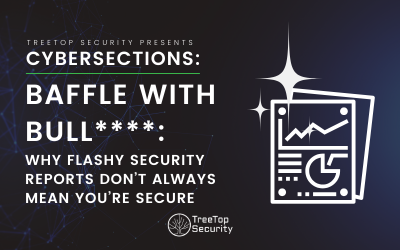 Baffle with B****t: Why Flashy Security Reports Don’t Always Mean You’re Secure